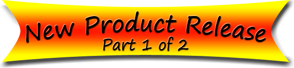 New Product Release Part 1
